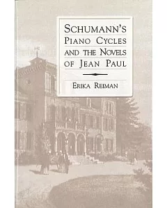 Schumann’s Piano Cycles and the Novels of Jean Paul