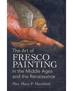The Art of Fresco Painting in the Middle Ages and the Renaissance