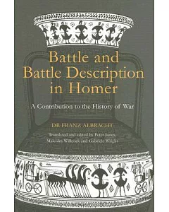 Battle and Battle Description Homer: A Contribution to the History of War