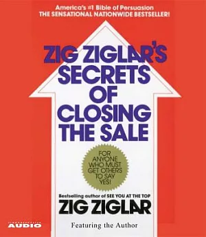 Zig Ziglar’s Secrets of Closing the Sale