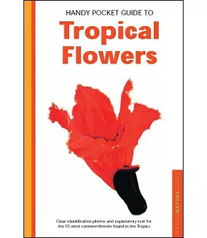 Handy Pocket Guide to Tropical Flowers