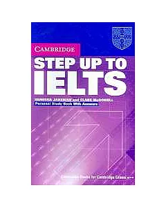 Step Up to Ielts: Personal Study Book With Answers
