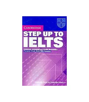 Step Up to Ielts: Personal Study Book With Answers