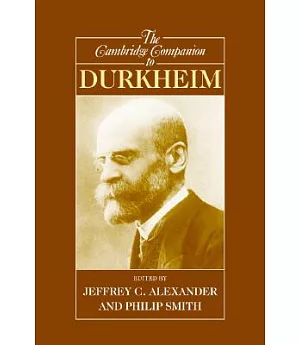 The Cambridge Companion to Durkheim