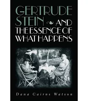 Gertrude Stein and the Essence of What Happens