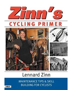Zinn’s Cycling Primer: Maintenance Tips & Skill Building for Cyclists