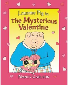 Louanne Pig in the Mysterious Valentine (Revised Edition)