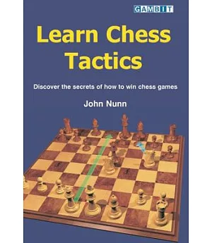 Learn Chess Tactics: Discover the Secrets of How to Win Chess Games