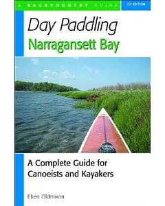 Back Country Day Paddling Narragansett Bay: A Complete Guide for Canoeists and Kayakers