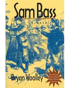 Sam Bass: A Novel