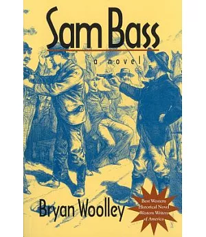 Sam Bass: A Novel