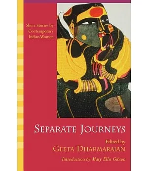 Separate Journeys: Short Stories by Contemporary Indian Women