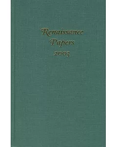 Renaissance Papers, 2003