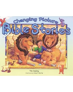 Changing Picture Bible Stories