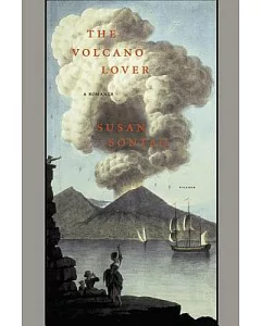 The Volcano Lover: A Romance