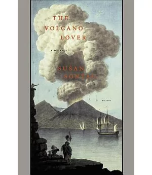The Volcano Lover: A Romance