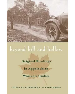 Beyond Hill and Hollow: Original Readings in Appalachian Women’s Studies