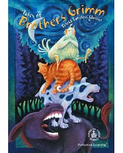 Tales of Brothers Grimm: Retold Timeless Classics