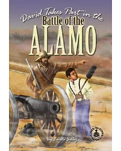 David Takes Part in the Battle of the Alamo