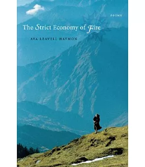 The Strict Economy of Fire: Poems