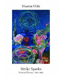 Strike Sparks: Selected Poems, 1980-2002