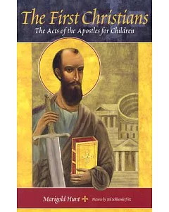 The First Christians: The Acts of the Apostles for Children