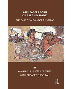 Are Leaders Born or Are They Made?: The Case of Alexander the Great