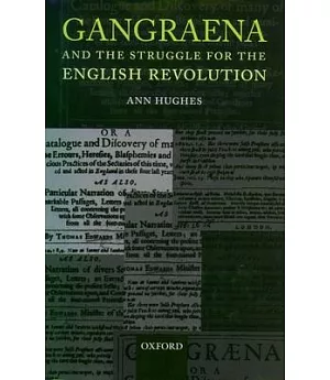 Gangraena and the Struggle for the English Revolution