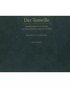 Der Tonwille: Pamphlets/Quarterly Publication in Witness of the Immutable Laws of Music, Offered To A New Generation Of Youth