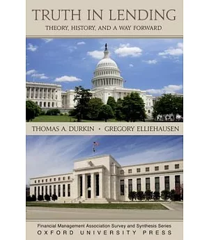 Truth in Lending: Theory, History, and a Way Forward