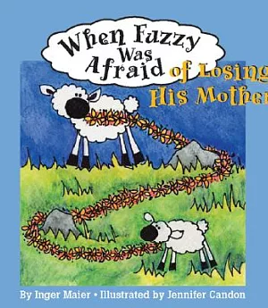 When Fuzzy Was Afraid Of Losing His Mother