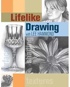 Lifelike Drawing With Lee Hammond