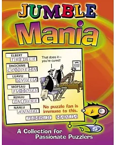 Jumble Mania: A Collection For Passionate Puzzlers
