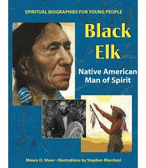 Black Elk: Native American Man Of Spirit
