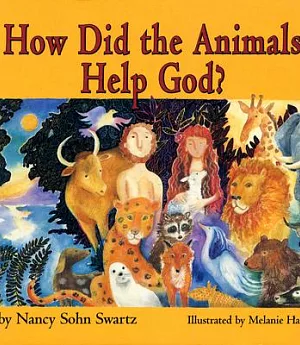 How Did The Animals Help God?