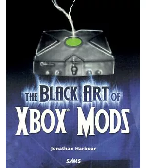 The Black Art Of Xbox Mods