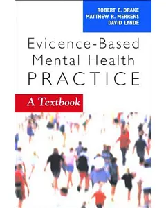 Evidence-Based Mental Health Practice: A Textbook