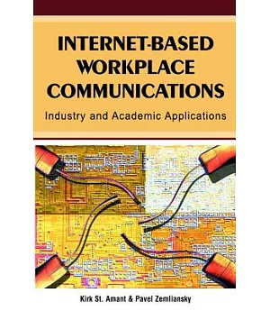 Internet-based Workplace Communications: Industry And Academic Applications