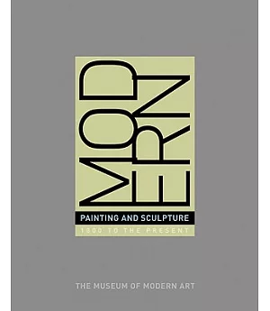 Modern Painting And Sculpture: 1880 to Present at the Museum of Modern Art