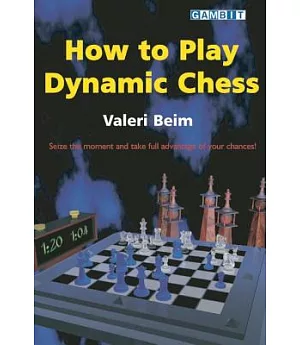 How To Play Dynamic Chess