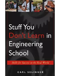 Stuff You Don’t Learn In Engineering School: Soft Skills For 