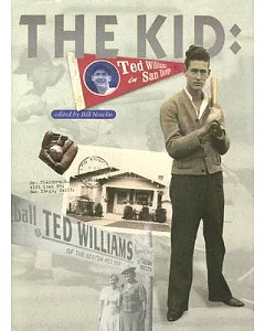 The Kid: Ted Williams In San Diego