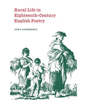 Rural Life In Eighteenth-century English Poetry