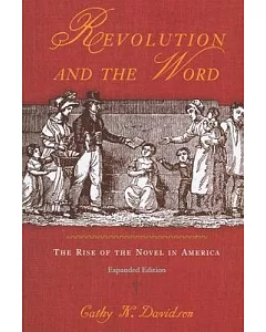 Revolution And The Word: The Rise Of The Novel In America
