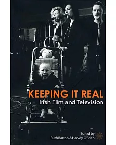 Keeping It Real: Irish Film And Television
