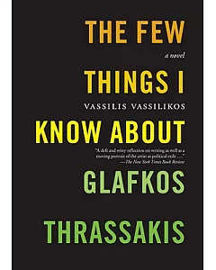 The Few Things I Know About Glafkos Thrassakis