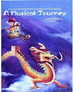 A Musical Journey: From The Great Wall Of China To The Water Towns Of Jiangnan
