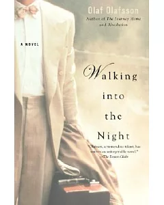 Walking Into The Night: A Novel