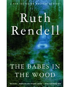 The Babes in the Wood: A Chief Inspector Wexford Mystery
