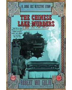 The Chinese Lake Murders: A Judge Dee Detective Story